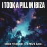 I Took A Pill In Ibiza (Steve Aoki Extended Remix)