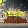 Who Keeps Changing (Extended Mix)