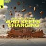 Who Keeps Changing (Extended Mix)